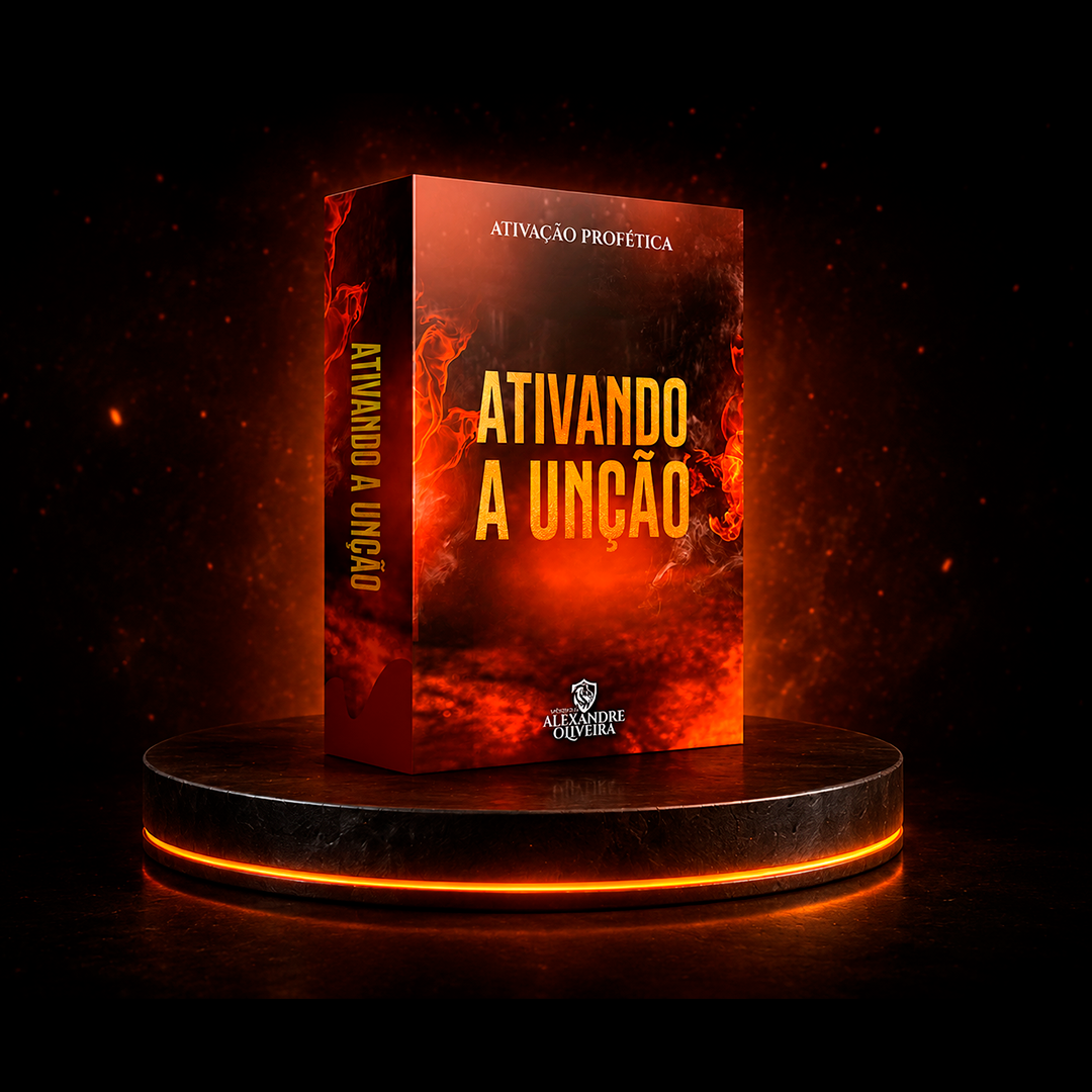 Ativando a Unção